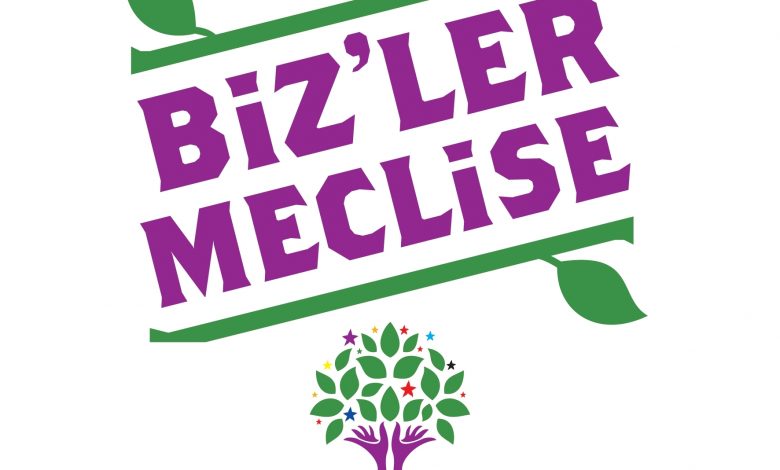 hdp bizler meclise